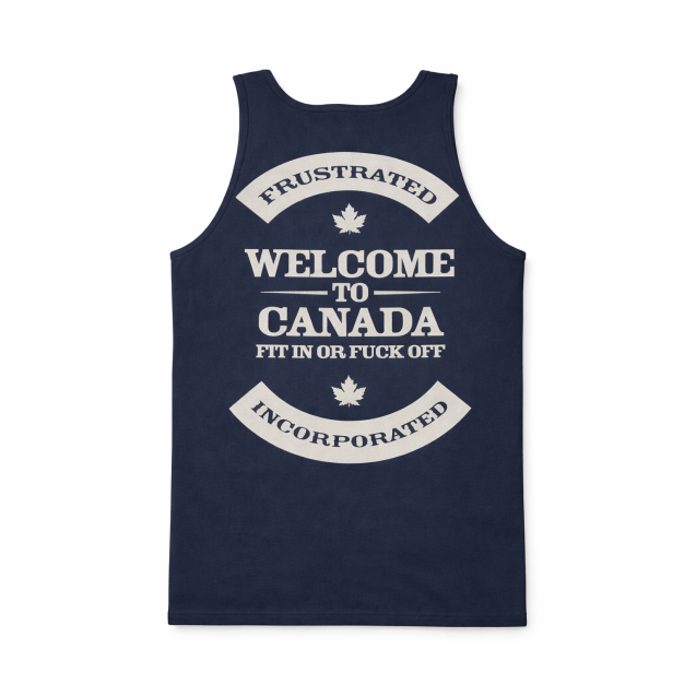 Frustrated Incorporated Tank-Top Welcome To Canada